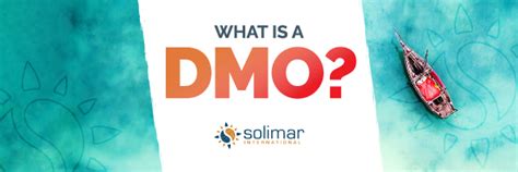 What Is A Destination Management Organization Dmo And Why Should