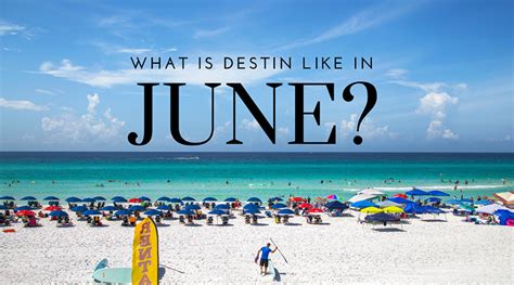 What Is Destin Like In June