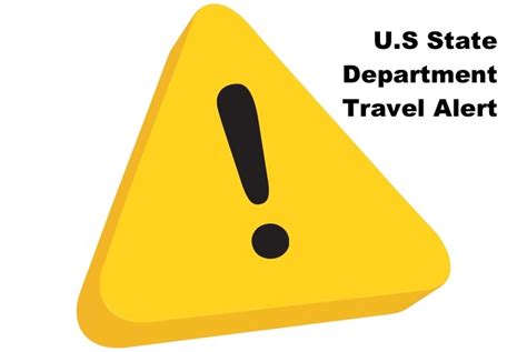 What To Do U S State Dept Travel Warnings Alerts