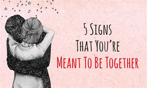 When Two People Are Meant To Be Together 16 Signs Affirm It