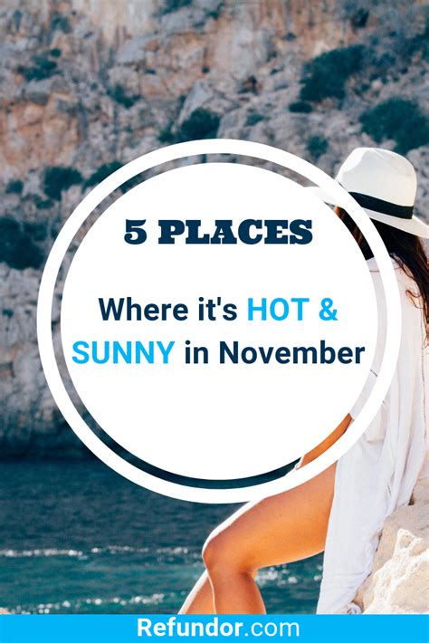 Where Is Hot And Sunny In November Where To Go In November For Sun Here Is A List Of 5