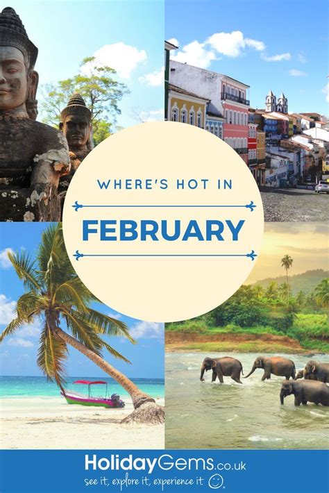 Where Is Hot In February Holiday Gems Blog Budget Vacation February Holidays Sunny