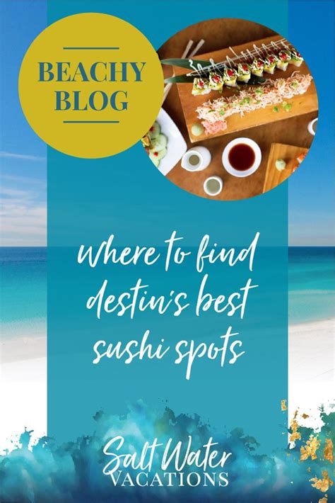 Where To Find Destin S Best Sushi Spots Best Sushi Sushi Menu Sushi