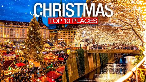 Where To Go For Christmas 2018 10 Best Places To Go For Christmas