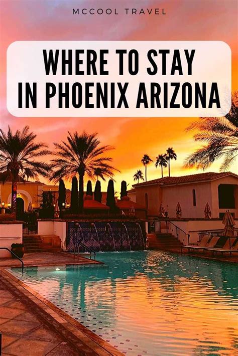 Where To Stay In Phoenix Cool Resorts For An Arizona Getaway