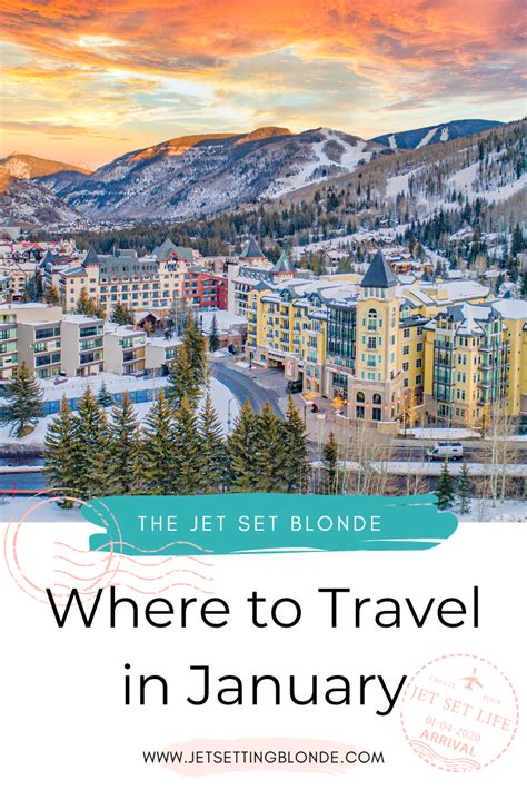 Where To Travel In January The Jet Set Blonde