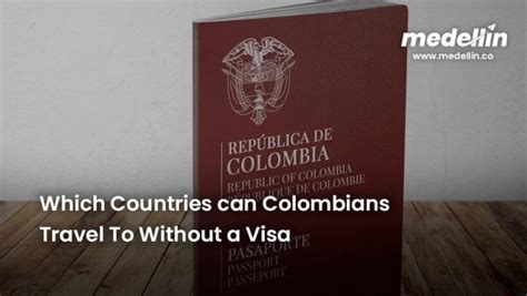 Which Countries Can Colombians Travel To Without A Visa Medellin Co