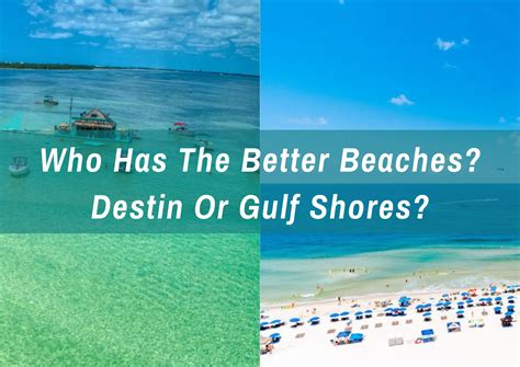 Who Has The Better Beaches Destin Or Gulf Shores Emerald Coast Insider