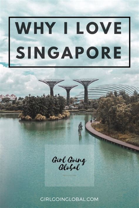 Why I Amp 39 M In Love With Singapore Girl Going Global Travel Tips