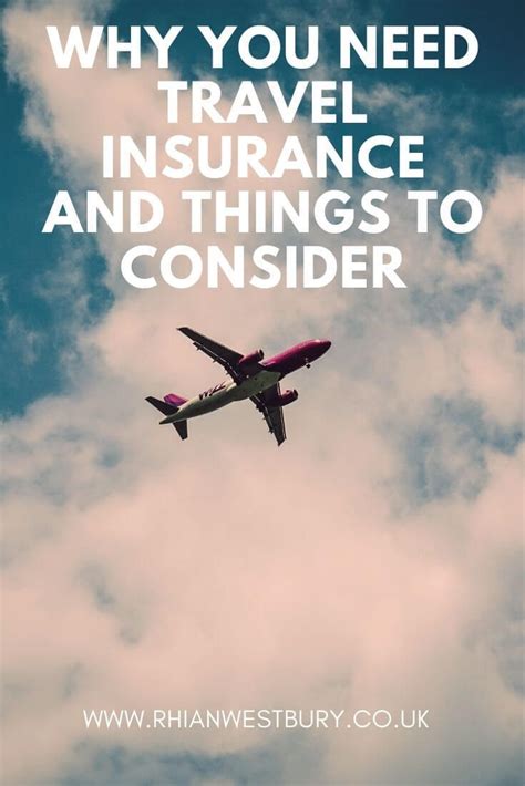 Why You Need Travel Insurance And Things To Consider Rhian Westbury