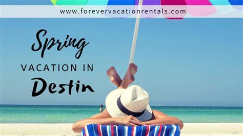 Why You Should Take Your Spring Vacation In Destin