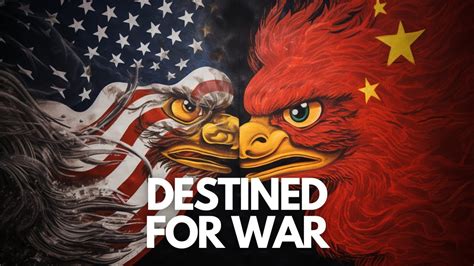 Will The U S And China Go To War A Book Review Of Destined For War