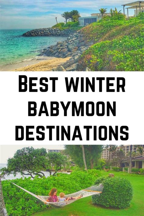 Winter Babymoon Ideas Best Winter Babymoon Destinations Wandermust