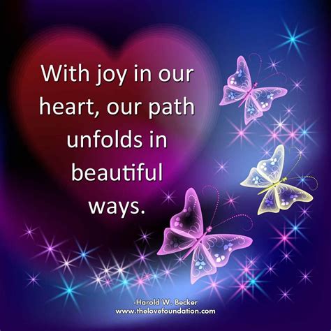 With Joy In Our Heart Our Path Unfolds In Beautiful Ways