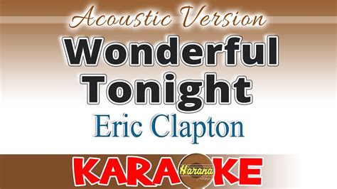 Wonderful Tonight Karaoke Acoustic Version Youtube