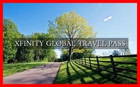 5 Ways Xfinity Travel Pass