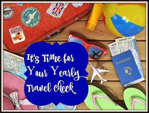 Yearly Travel Check Make All Of Your Traveling Easier Travel