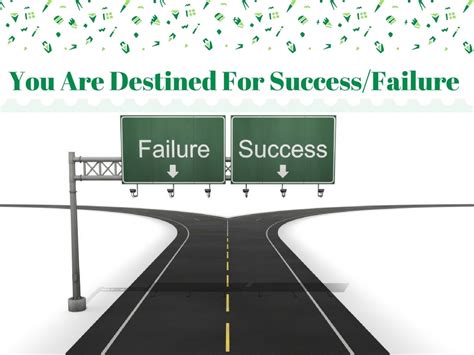 You Are Destined For Success Failure Prashant Singhal