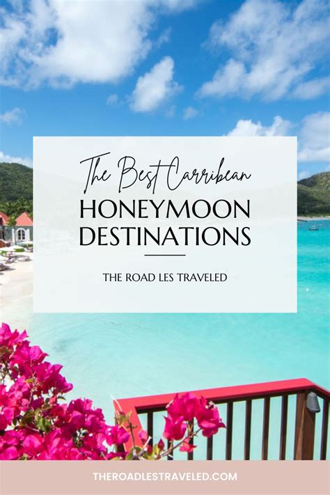 You Me The Sea The 7 Best Caribbean Honeymoon Destinations