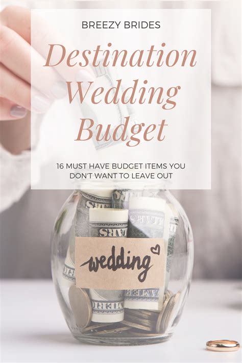 Your Destination Wedding Budget 16 Must Have Budget Items