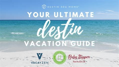 Your Ultimate Destin Vacation Guide